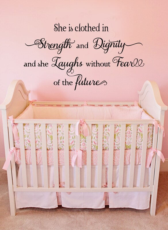 Nursery Wall Art Decal Decor Quotes - She is Clothed in Strength and Dignity -  Girl's Room Wall Decor -1658